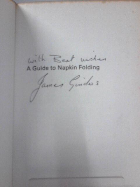 Guide to Napkin Folding By James Ginders