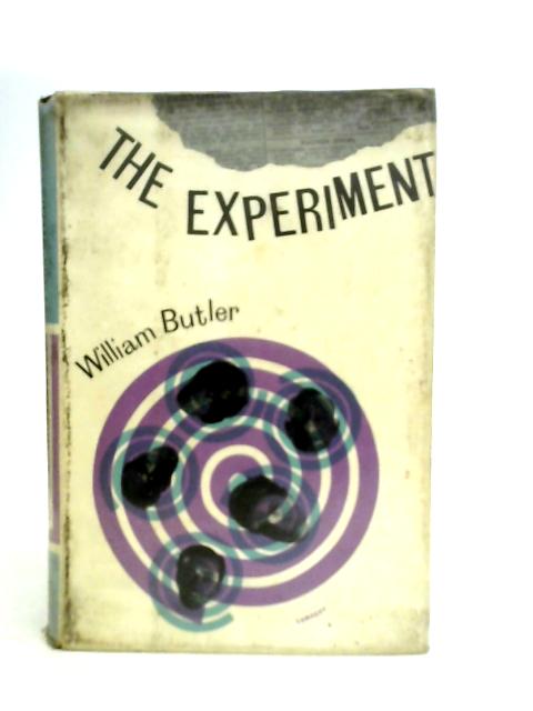 The Experiment By William Butler