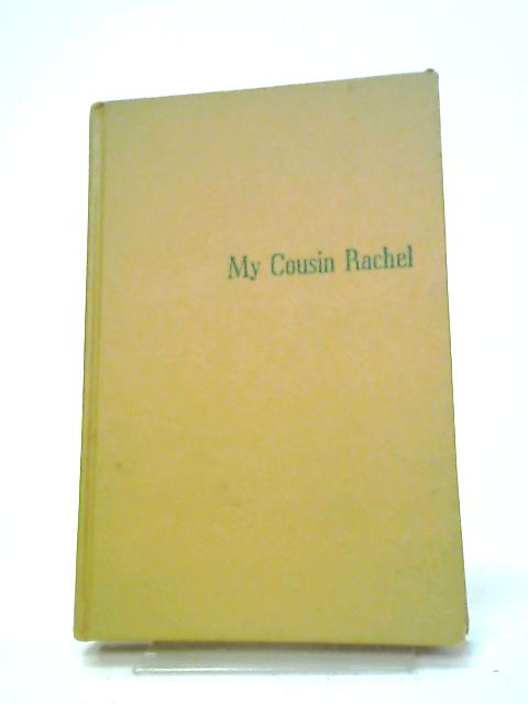 My Cousin Rachel von Daphne Du Maurier