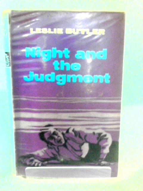 Night and the Judgment By Leslie Butler