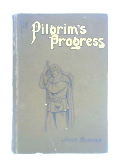 The Pilgrim's Progress By John Bunyan