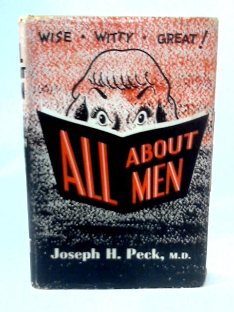 All About Men (Right Way Books) By Joseph H. Peck