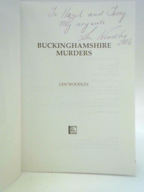 Buckinghamshire Murders By Len Woodley
