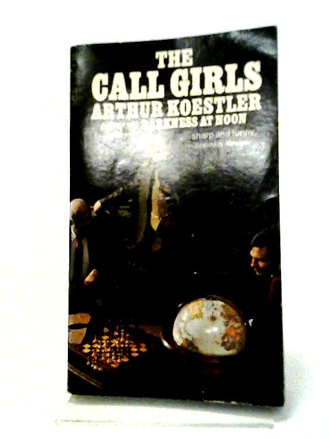 The Call Girls By Arthur Koestler