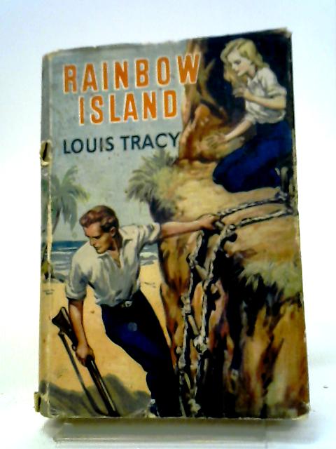 Rainbow Island By Louis Tracy