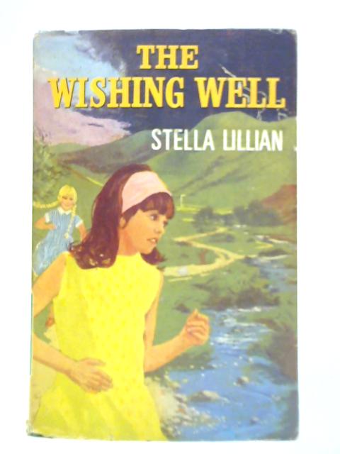 The Wishing Well By Stella Lillian