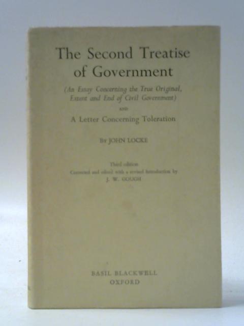 The Second Treatise of Government and A Letter Concerning Toleration By John Locke