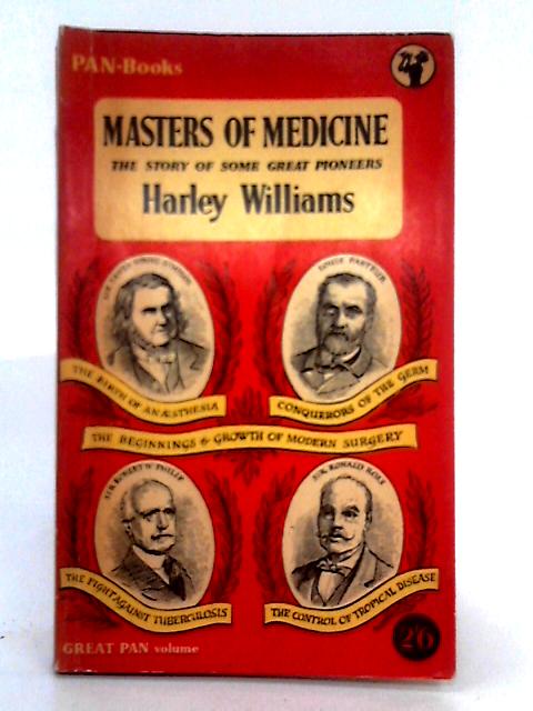 Masters of Medicine By Harley Williams