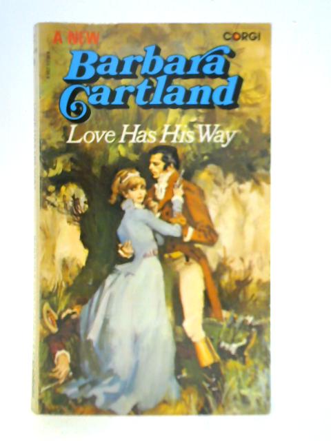 Love Has His Way von Barbara Cartland