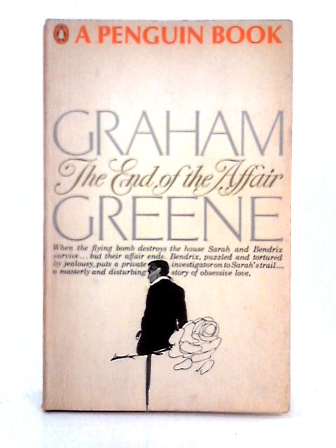 The End of the Affair von Graham Greene