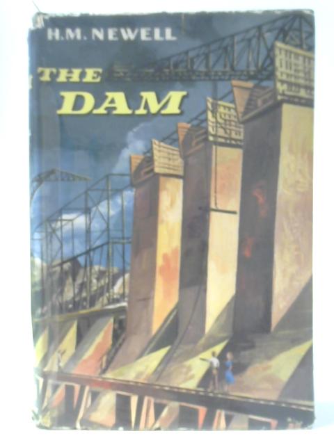 The Dam von H M Newell