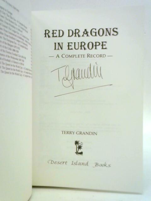 Red Dragons in Europe: A Complete Record von Terry Grandin