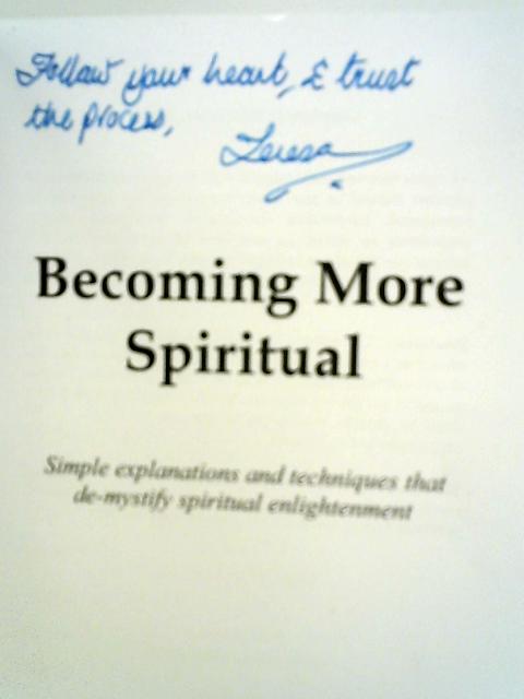 Becoming More Spiritual By Teresa Brown