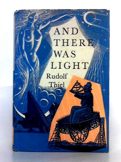 And Then There Was Light By Rudolf Thiel