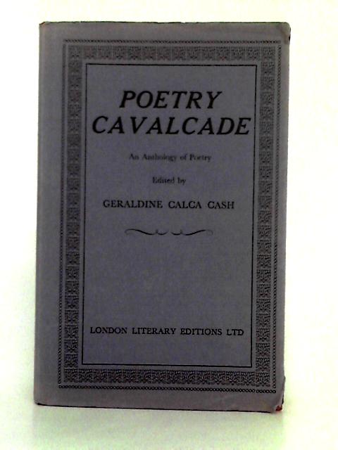 Poetry Cavalcade By Geraldine Calca Cash (ed.)