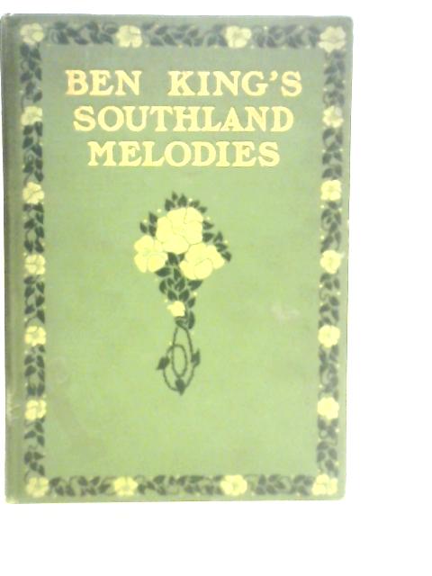 Ben King's Southland Melodies By Ben King