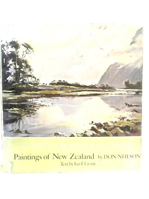 Journey Through a Landscape: Paintings of New Zealand By D.Neilson