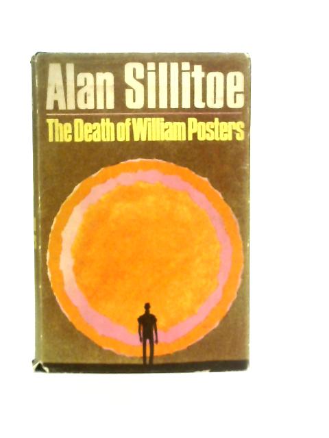 The Death of William Posters von Alan Sillitoe