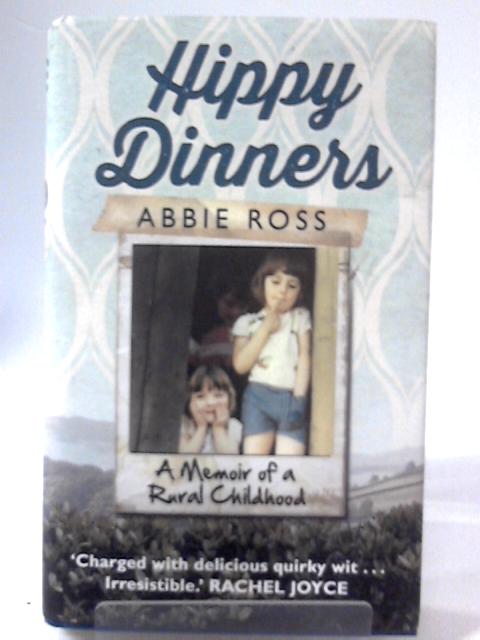 Hippy Dinners By Abbie Ross