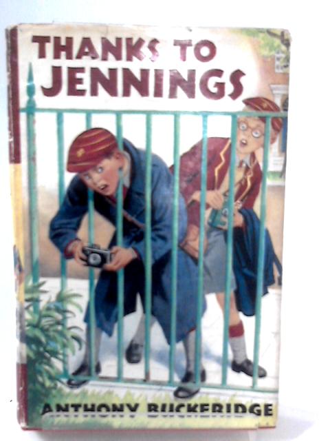 Thanks to Jennings. By Anthony Buckeridge