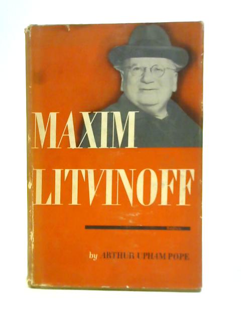 Maxim Litvinoff By Arthur Upham Pope