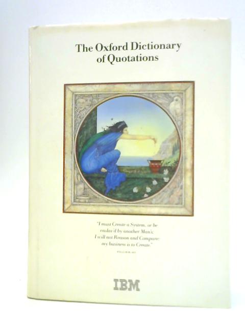 The Oxford Dictionary of Quotations By Unstated