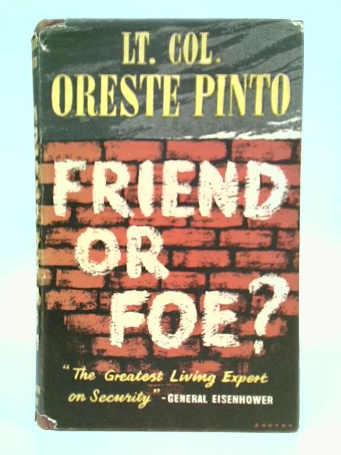 Friend or Foe? von O. Pinto