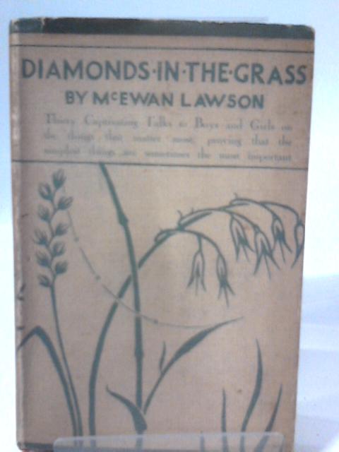 Diamonds In the Grass By McEwan S. Lawson