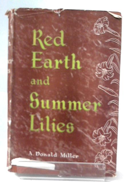 Red Earth and Summer Lilies von A. Donald Miller