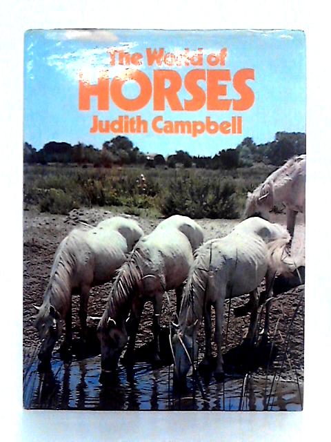 The World of Horses von Judith Campbell
