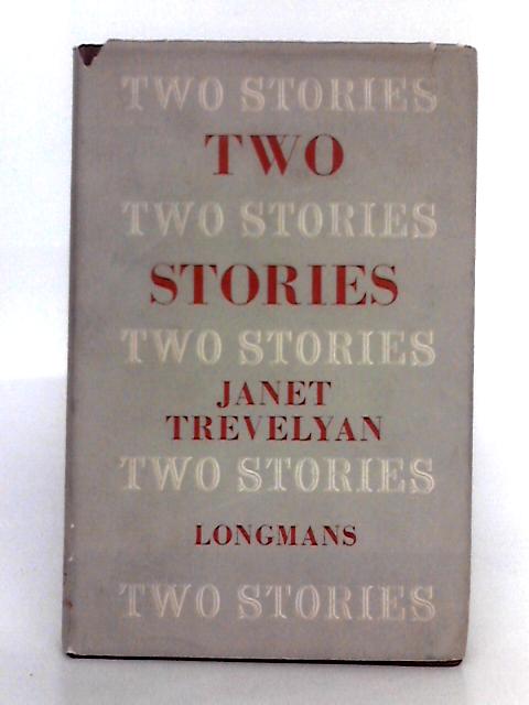Two Stories By Janet Trevelyan