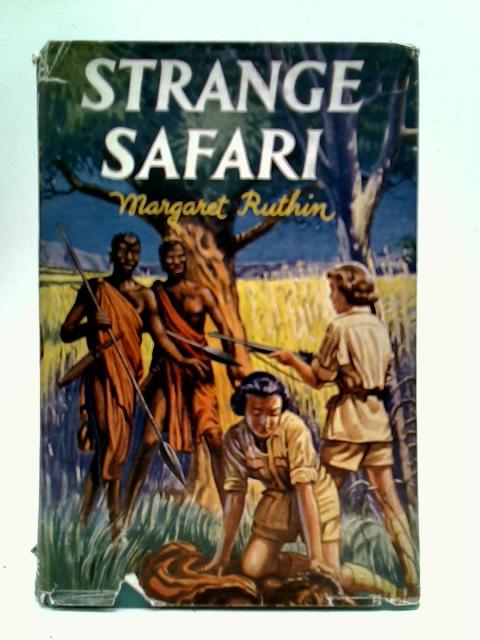 Strange Safari By Margaret Ruthin