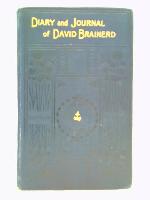 The Journal of David Brainerd: Vol. II By David Brainerd