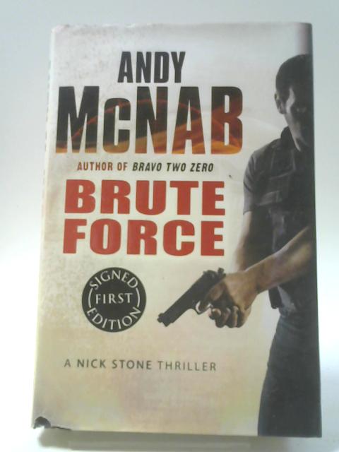 Brute Force By Andy McNab