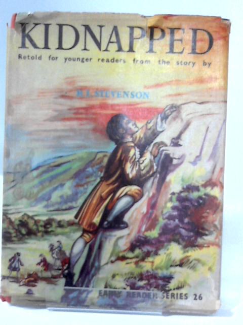 Kidnapped Retold for the Younger Reader. (Early Readers) von R.L. Stevenson