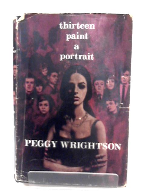 Thirteen Paint a Portrait By Peggy Wrightson