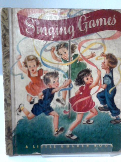 The Little Golden Book of Singing Games By Katharine Tyler Wessells