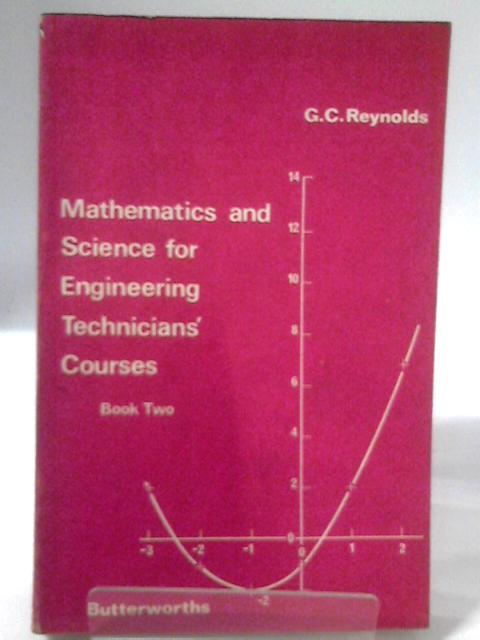Mathematics and Science for Engineering Technicians' Courses By Reynolds, Graeme Campbell