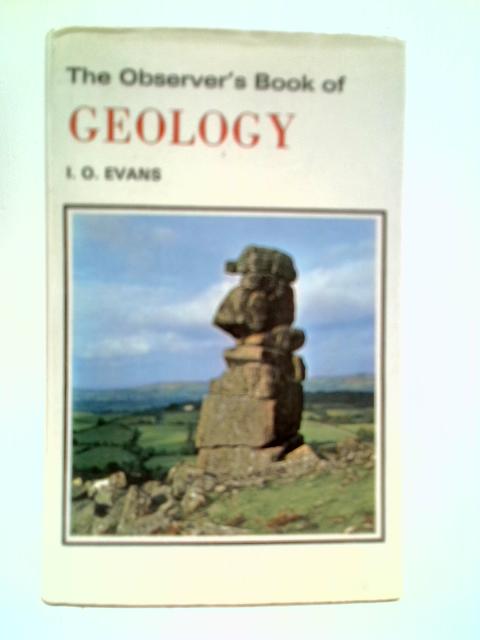 The Observer's Book of Geology von I. O. Evans