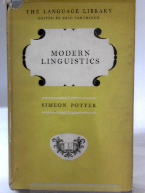 Modern Linguistics von S. Potter