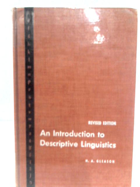 An Introduction to Descriptive Linguistics. By H. A. Jr. Gleason