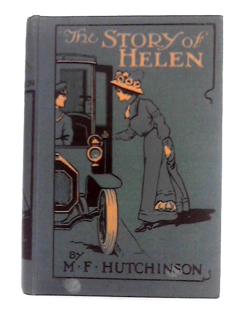 The Story of Helen By M.F. Hutchinson