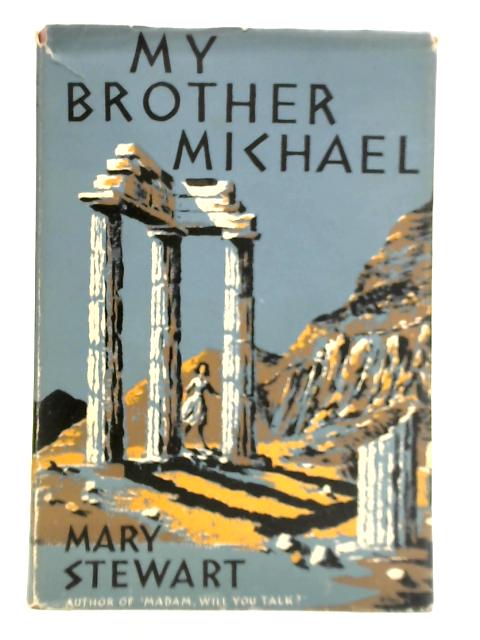 My Brother Michael By Mary Stewart