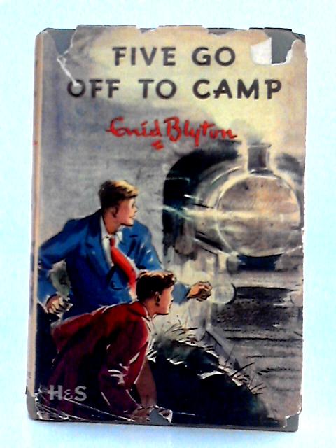 Five Go Off to Camp By Enid Blyton