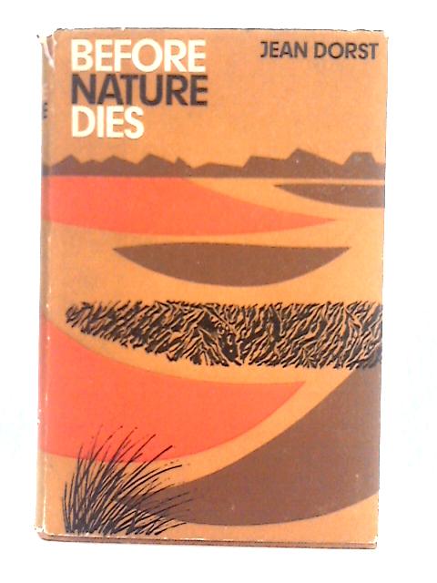 Before Nature Dies By Jean Dorst
