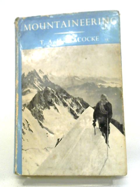 Mountaineering (Sportsman's Library Series) By T. A. H. Peacocke