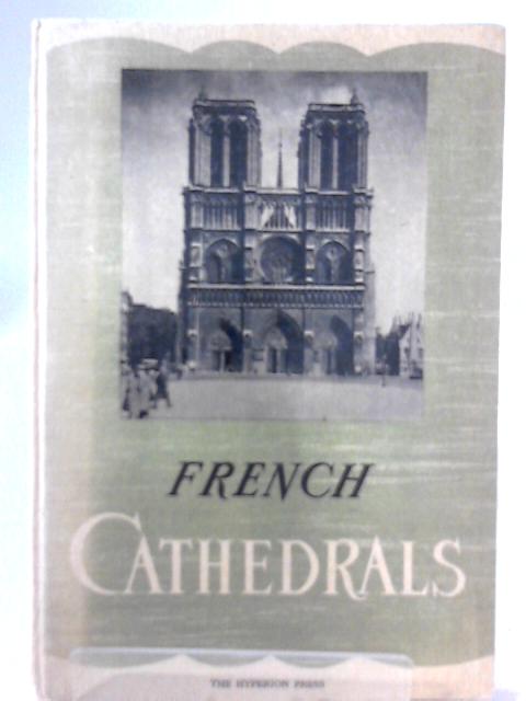 French Cathedrals von Marcel Belvianes