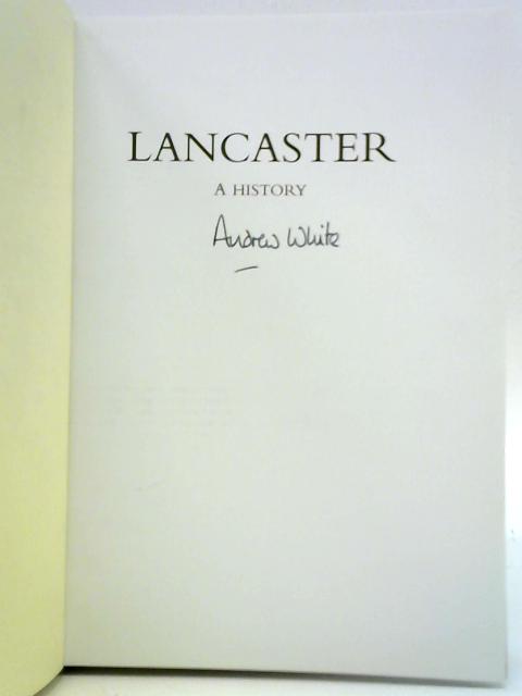 Lancaster: A History