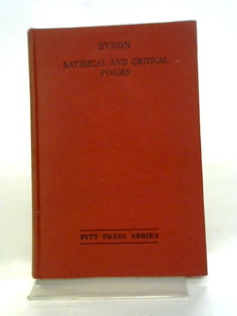Byron Satirical and Critical Poems By Joan Bennett