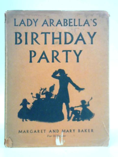Lady Arabella's Birthday Party By Margaret Baker